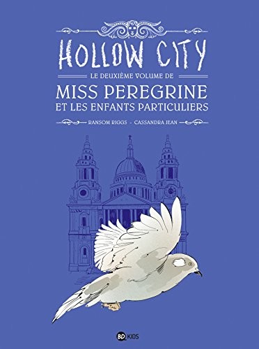 MISS PEREGRINE ET LES ENFANTS PARTICULIERS T01