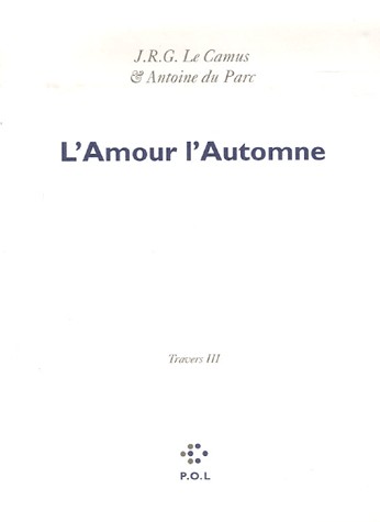 L'Amour l'Automne (Travers III)