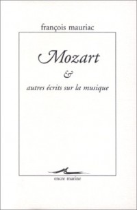 Mozart et autres écrits sur la musique