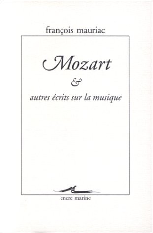 Mozart et autres écrits sur la musique