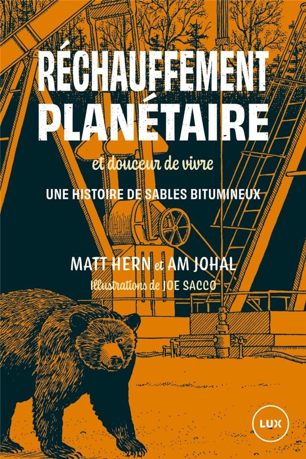 Réchauffement planétaire et douceur de vivre : Une histoire de sables bitumineux