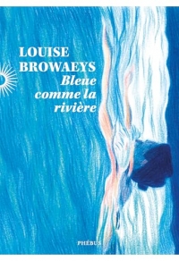 Bleue comme la riviere