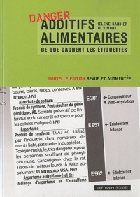 Additifs alimentaires : Ce que cachent les étiquettes !