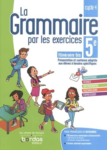 La Grammaire par les exercices 5e Itinéraire bis