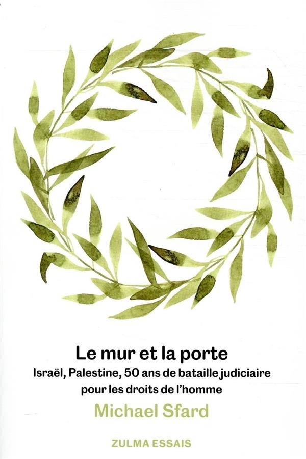 Le mur et la porte : Israël, Palestine