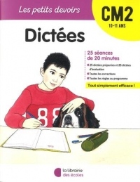 Les Petits devoirs - Dictées CM2