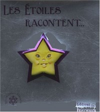 Les étoiles racontent...