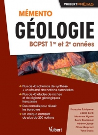 Mémento Géologie BCPST 1re et 2e années : Notions-clés - Schémas de synthèse - Études de roches et de régions