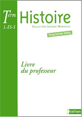 Histoire Tle L-ES-S : Livre du professeur
