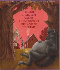 Le loup et les sept cabris - Les musiciens de la ville de Brême