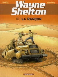 Wayne Shelton - tome 10 - La rançon