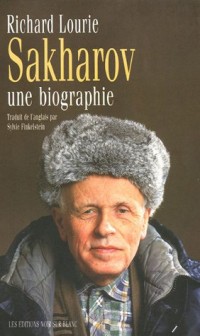 Sakharov : Une biographie