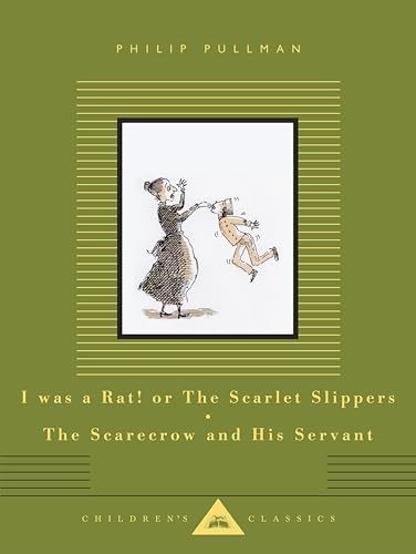 I Was a Rat! Or, The Scarlet Slippers and The Scarecrow and his Servant [9781841599557]