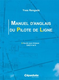 Manuel d'anglais du Pilote de Ligne : Accès aux niveaux OACI 4 et 5