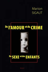 De l'amour et du crime: Du SEXE et des ENFANTS