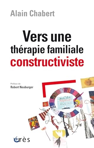 Vers une thérapie familiale constructiviste: CIRCULARITE, COMPLEXITE, CONTEXTE
