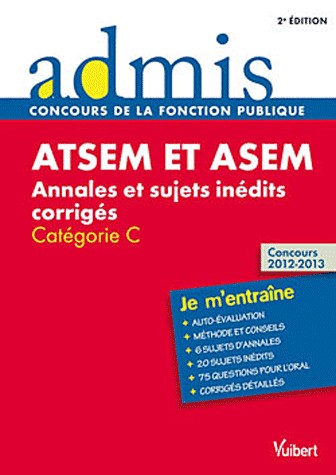 Concours ATSEM et ASEM - Annales et sujets inédits corrigés - Épreuve écrite - Catégorie C - Admis - Je m'entraîne