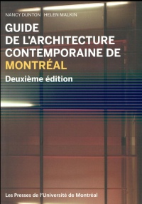 Guide de l'architecture contemporaine de Montréal