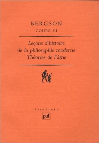 Cours, tome 3 : Leçons d'histoire de la philosophie moderne - Théories de l'âme