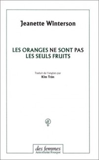 Les Oranges ne sont pas les seuls fruits