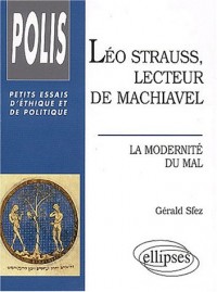 Léo Strauss, lecteur de Machiavel : La modernité du mal