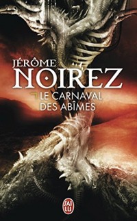 Féerie pour les Ténèbres, Tome 3 : Le carnaval des abîmés