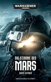 Warhammer 40.000 - Die Stimme des Mars