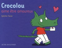 Crocolou aime être amoureux