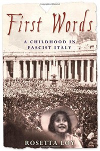 First Words: A Childhood in Fascist Italy