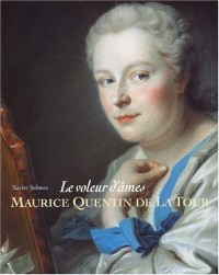 Maurice Quentin de La Tour : Le voleur d'âmes