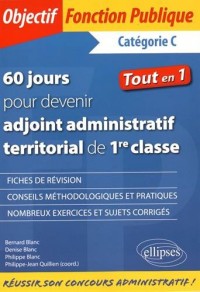 60 Jours pour Devenir Adjoint Administratif Territorial de Première Classe