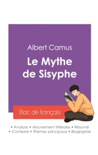 Réussir son Bac de français 2027 : Analyse de l'essai Le Mythe de Sisyphe de Albert Camus