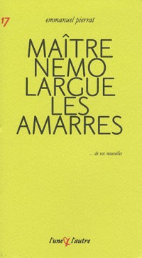 Maitre nemo largue les amarres