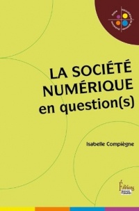 La Société numérique en question(s)