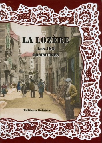 La Lozere, les 185 Communes