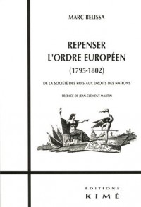 Repenser l'ordre européen (1795-1802) : De la société des rois aux Droits des nations