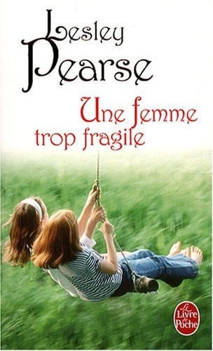 Une femme trop fragile