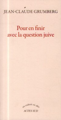 Pour en finir avec la question juive