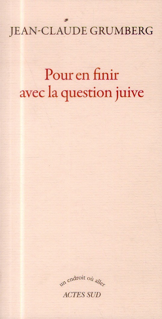 Pour en finir avec la question juive