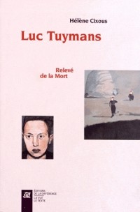 Luc Tuymans : Relevé de la Mort. Coffret 2 volumes