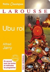 Ubu roi (Petits Classiques Larousse t. 135)