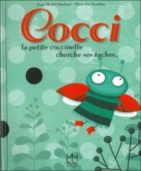 Cocci - La petite coccinelle cherche ses taches.