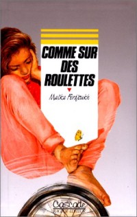 Comme sur des roulettes