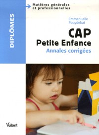 CAP Petite Enfance : Annales corrigées