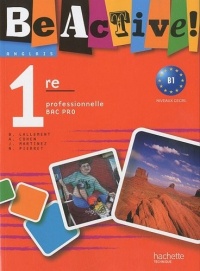 Be active! 1re Bac Pro - Livre élève - Ed.2010