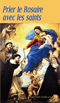 PRIER LE ROSAIRE AVEC LES SAINTS
