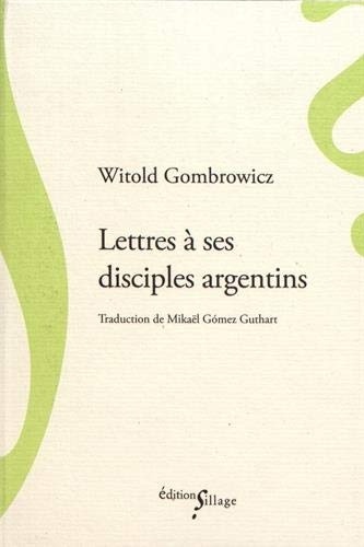 Lettres à ses disciples argentins