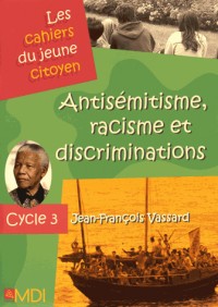 Antisémitisme, racisme et discriminations
