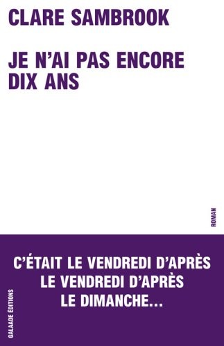 Je n'ai pas encore dix ans