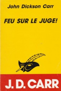 Feu sur le juge !